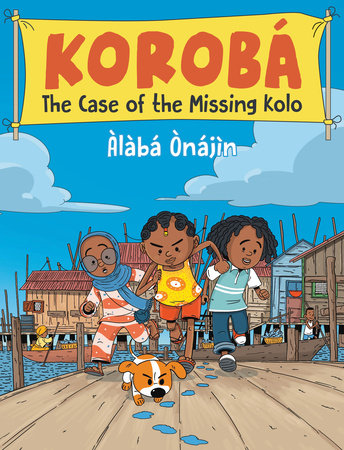 Korobá: The Case of the Missing Kolo Paperback by Àlàbá Ònájìn