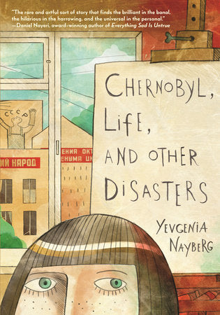 Chernobyl, Life, and Other Disasters Paperback by Yevgenia Nayberg