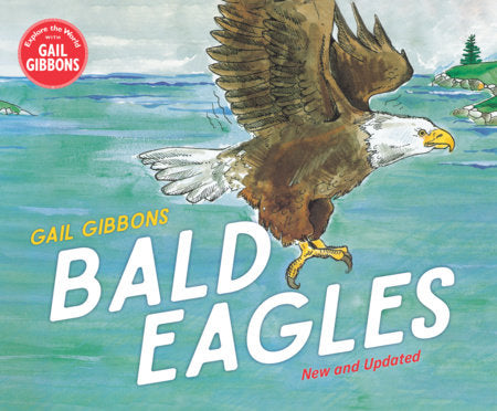 Bald Eagles Hardcover by Gail Gibbons