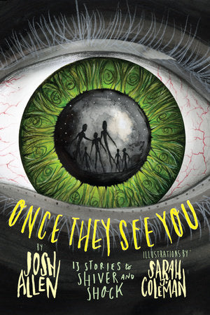 Once They See You TR by Josh Allen; illustrated by Sarah J. Coleman