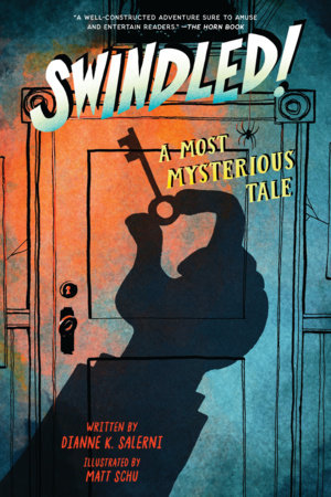Swindled Paperback by Dianne K. Salerni; illustrated by Matt Schu