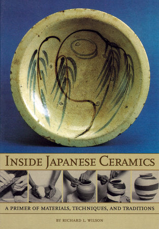 Inside Japanese Ceramics Paperback by Richard L. Wilson