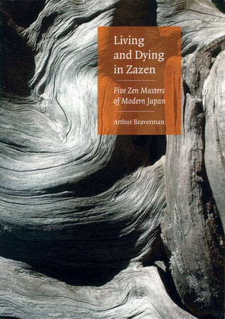 Living and Dying in Zazen Paperback by Arthur Braverman