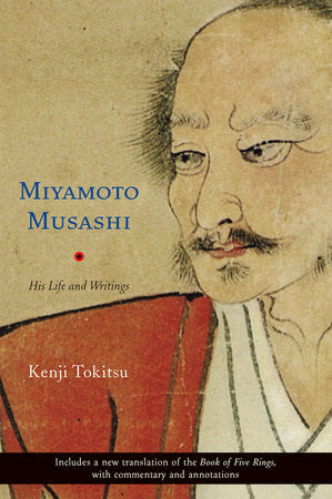 Miyamoto Musashi Paperback by Kenji Tokitsu Translated by Sherab Chodzin Kohn