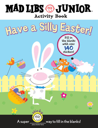 Have a Silly Easter! A Mad Libs Junior Activity Book Paperback by Brenda Sexton