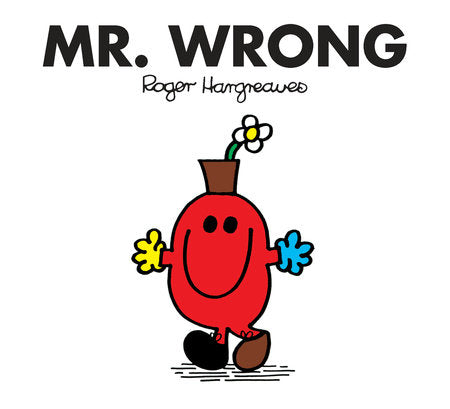 Mr. Wrong Paperback by Roger Hargreaves