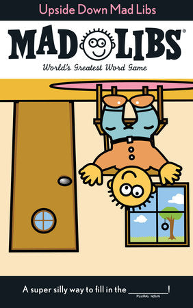 Upside Down Mad Libs Paperback by Roger Price