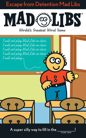 Escape from Detention Mad Libs Paperback by Leonard Stern