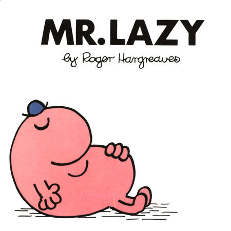 Mr. Lazy Paperback by Roger Hargreaves