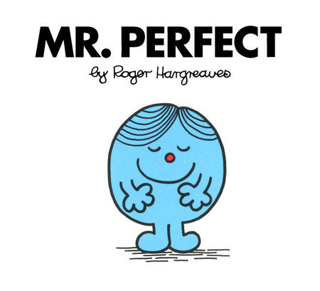 Mr. Perfect Paperback by Roger Hargreaves; Illustrated by Roger Hargreaves