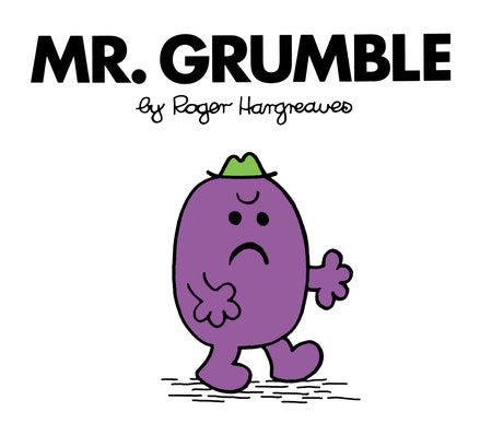 Mr. Grumble Paperback by Roger Hargreaves; Illustrated by Roger Hargreaves