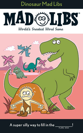 Dinosaur Mad Libs Paperback by Roger Price and Leonard Stern