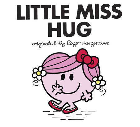 Little Miss Hug Paperback by Adam Hargreaves; Illustrated by Adam Hargreaves