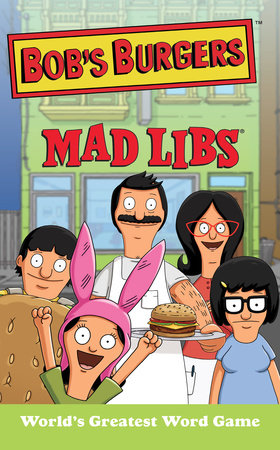Bob's Burgers Mad Libs Paperback by Billy Merrell