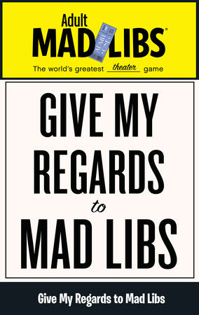 Give My Regards to Mad Libs Paperback by Francesco Sedita and Douglas Yacka