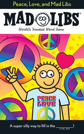 Peace, Love, and Mad Libs Paperback by Roger Price