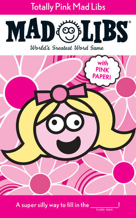Totally Pink Mad Libs Paperback by Roger Price
