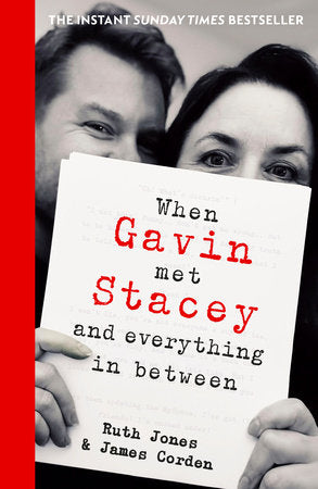 When Gavin Met Stacey and Everything in Between Paperback by Ruth Jones and James Corden