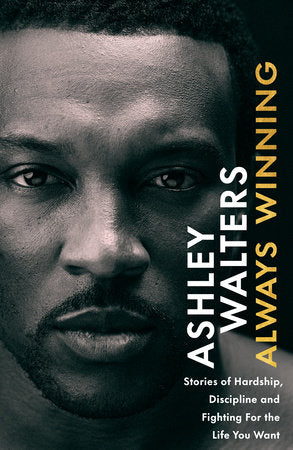 Always Winning Paperback by Ashley Walters and Chris Isaie