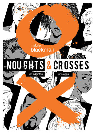 Noughts & Crosses (Graphic Novel) Paperback by Malorie Blackman, Illustrated by John Aggs