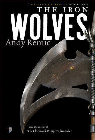 The Iron Wolves Paperback by Andy Remic