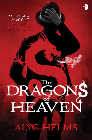 The Dragons of Heaven Paperback by Alyc Helms