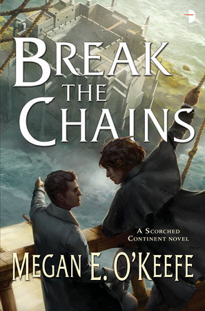 Break the Chains Paperback by Megan E. O'Keefe