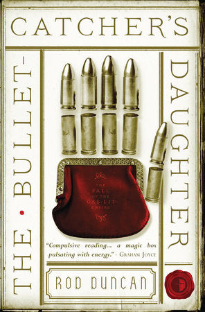 The Bullet-Catcher's Daughter Paperback by Duncan Rod