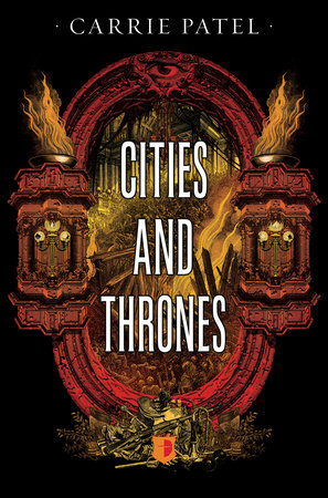Cities and Thrones Paperback by Carrie Patel
