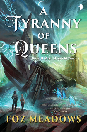 A Tyranny of Queens Paperback by Foz Meadows