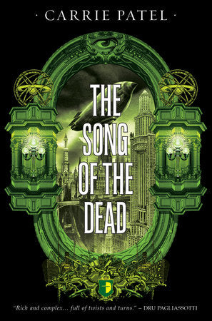 The Song of the Dead Paperback by Carrie Patel