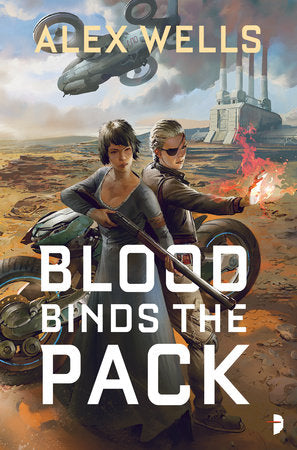 Blood Binds the Pack Paperback by Alex Wells