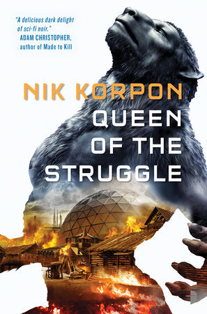 Queen of the Struggle Paperback by Nik Korpon