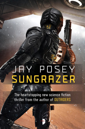 Sungrazer Paperback by Jay Posey