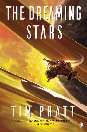 The Dreaming Stars Paperback by Tim Pratt
