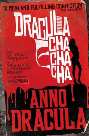 Anno Dracula: Dracula Cha Cha Cha Paperback by Kim Newman