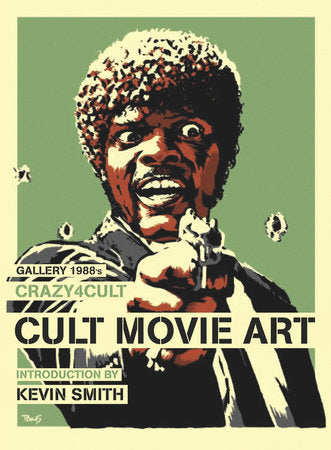 Crazy 4 Cult: Cult Movie Art Hardcover by Gallery 1988; Introduction by Kevin Smith