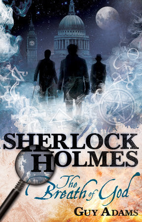 Sherlock Holmes: The Breath of God Paperback by Guy Adams