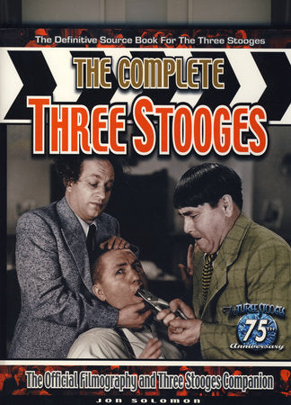 The Complete Three Stooges Paperback by Jon Solomon