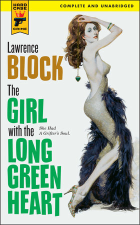 The Girl With the Long Green Heart Paperback by Lawrence Block