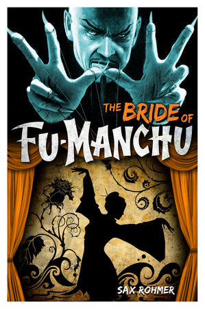 Fu-Manchu: The Bride of Fu-Manchu Paperback by Sax Rohmer