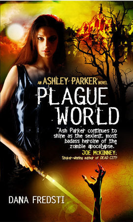 Plague World Paperback by Dana Fredsti