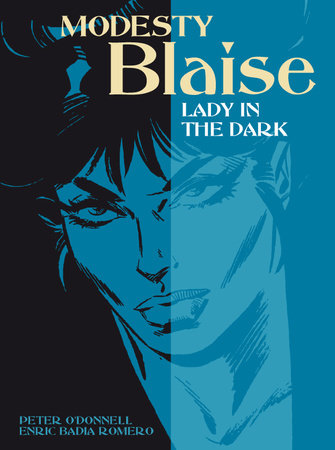 Modesty Blaise: Lady in the Dark Paperback by Peter O'Donnell & Enric Badia Romero