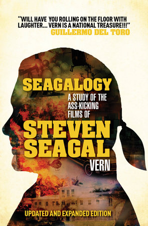 Seagalogy (Updated and Expanded Edition) Paperback by Vern