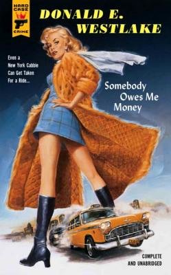 Somebody Owes Me Money Paperback by Donald E. Westlake