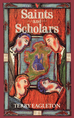 Saints and Scholars Paperback by Terry Eagleton