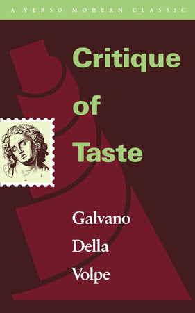 Critique of Taste Paperback by Galvano Della Volpe