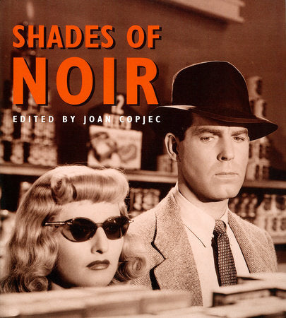 Shades of Noir Paperback by Joan Copjec