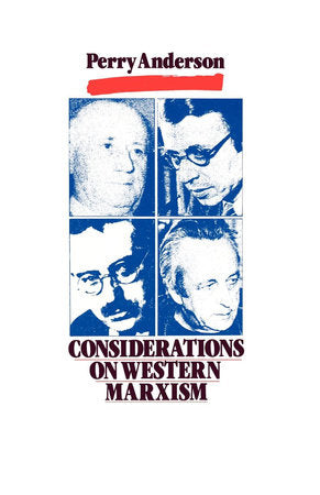 Considerations on Western Marxism Paperback by Perry Anderson