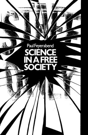 Science in a Free Society Paperback by Paul Feyerabend